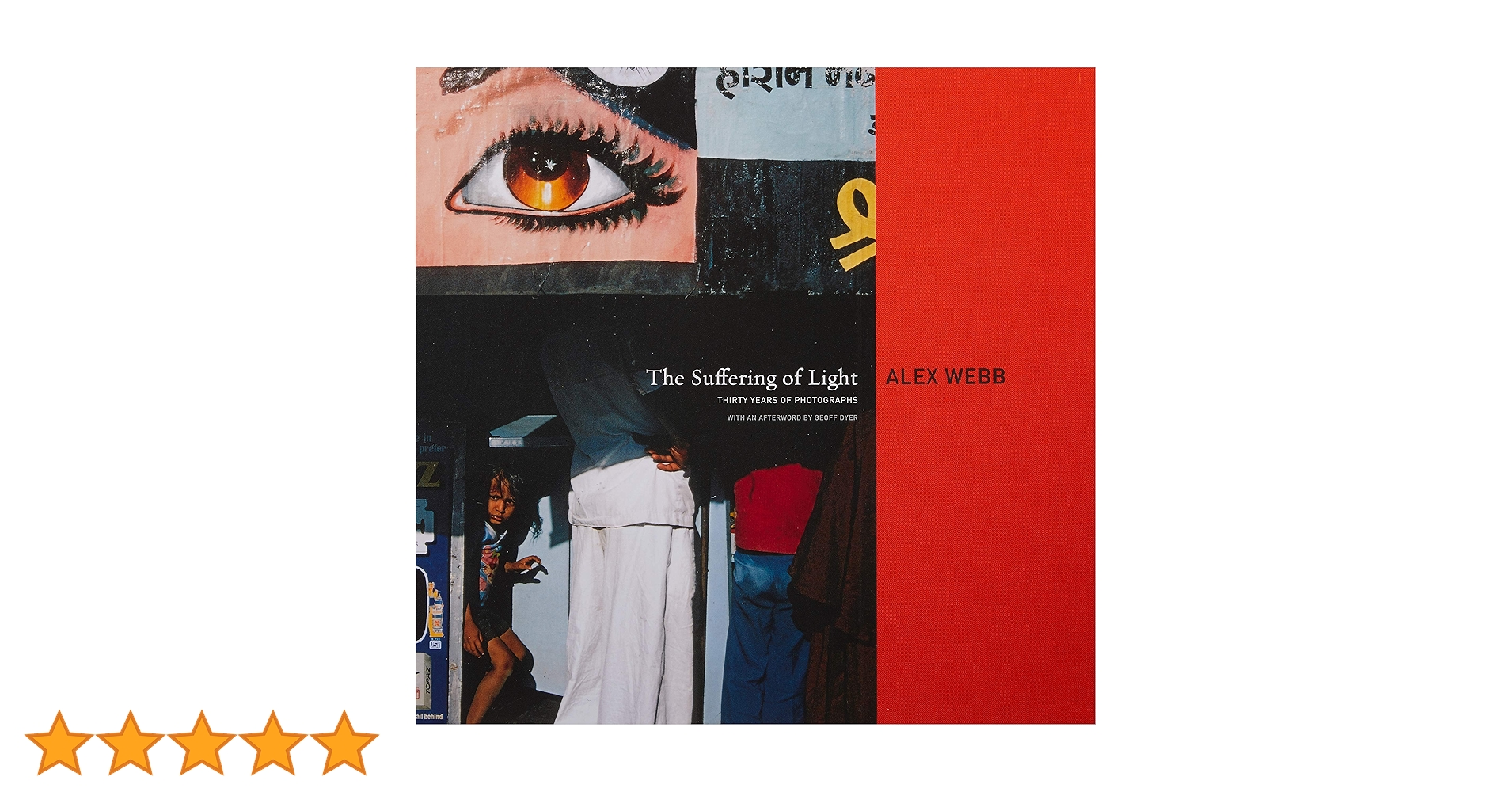 The Suffering of Light アレックスウェブ 写真集 Alex Webb: The Suffering of Light: Dyer, Geoff, Webb, Alex